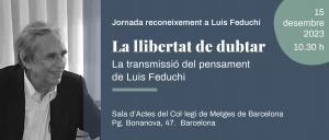 Jornada reconeixement a Luis Feduchi: la llibertat de dubtar
