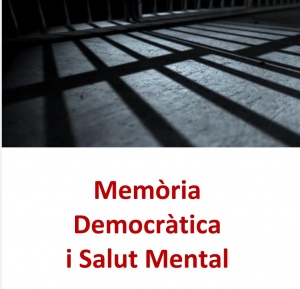 Memòria Democràtica  i Salut Mental